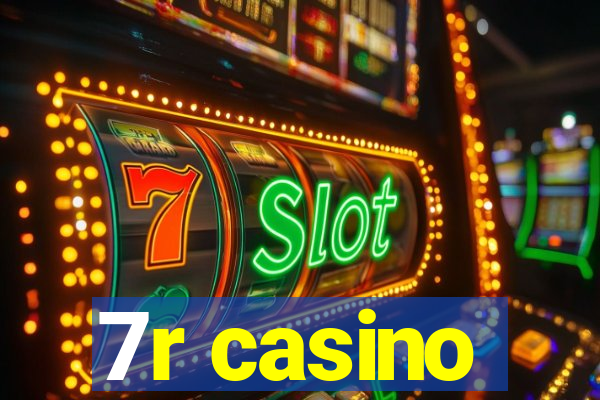 7r casino